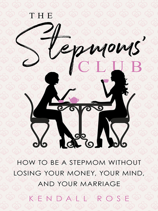 Title details for The Stepmoms' Club by Kendall Rose - Available